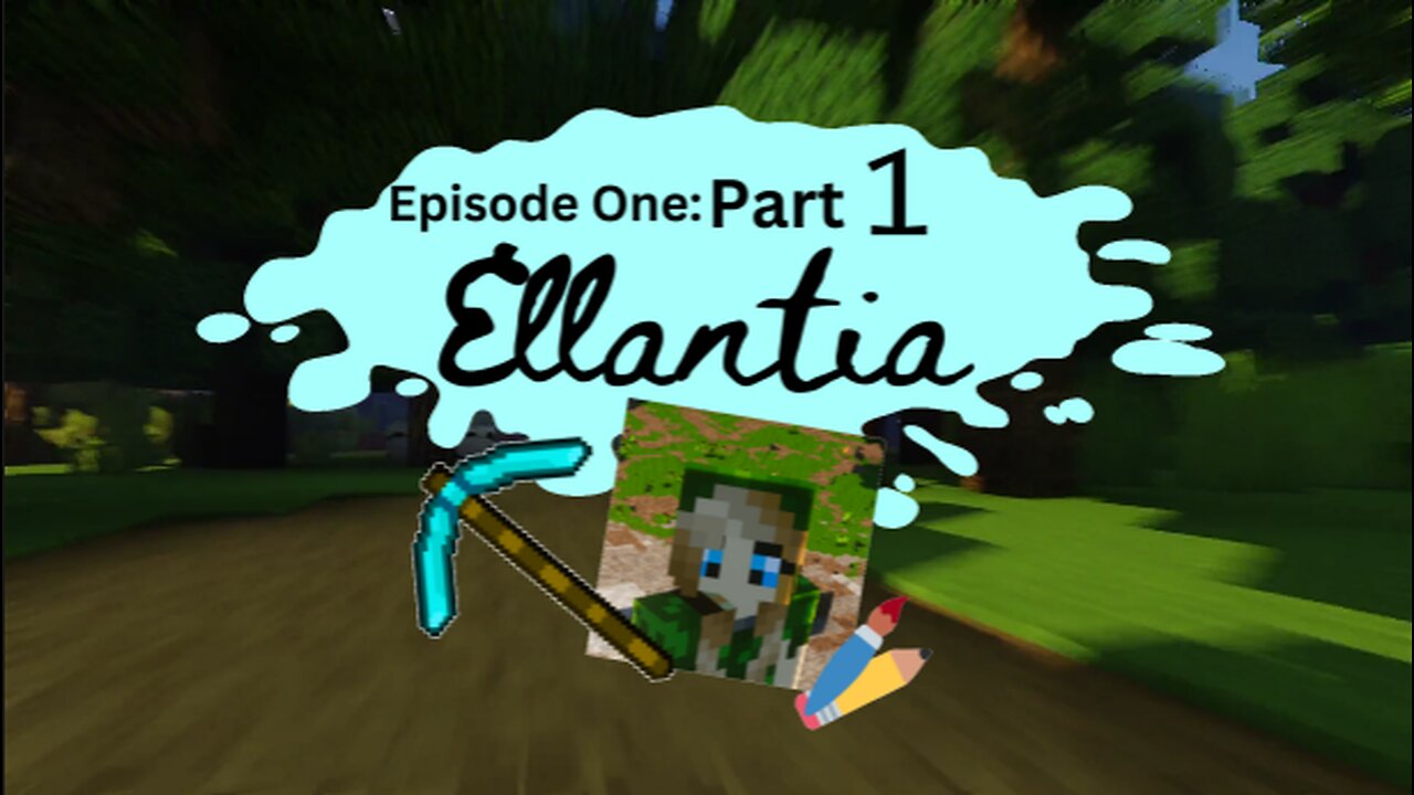 Ellantia ep 1: part 1 First Settlers