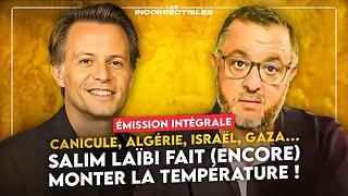 Salim LAÏBI ★ Canicule, Algérie, Israël, Gaza…