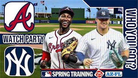 Atlanta Braves vs New York Yankees | Live Play by Play | Spring Training | #mlb 3-19-25🔥