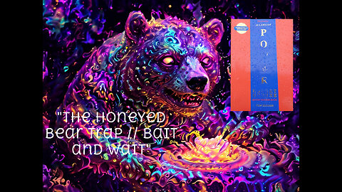 The Honeyed Bear Trap -- Bait and Wait