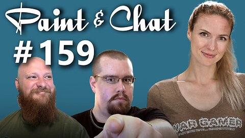 Paint & Chat: Episode #159 DM Blackwall and Paddy's Parlor!
