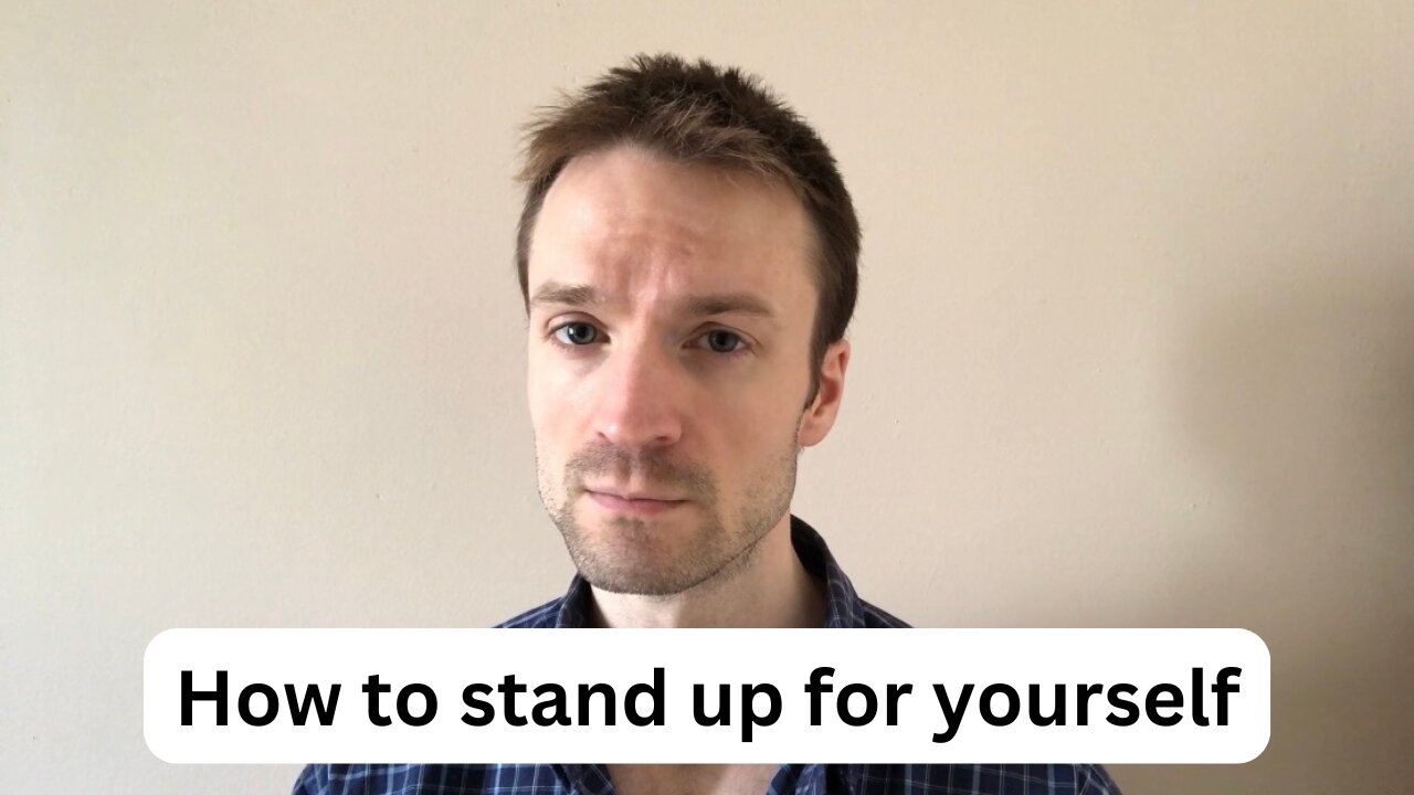How to stand up for yourself