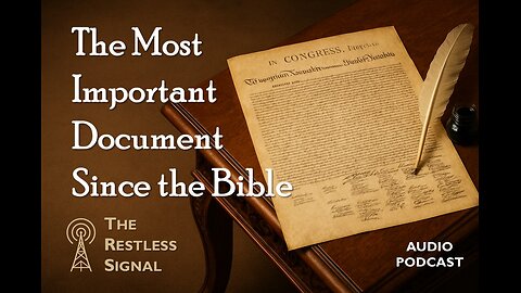 The Most Important Document Since the Bible: Why the Declaration Matters and Why We Must Defend It