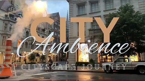 2 Hours Cityscape Journey: Ambient Urban Life