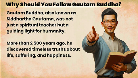 Why Should You Follow Gautam Buddha?