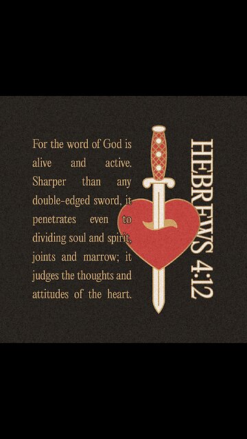 Word Of God Is Living And Effectual, And More Piercing Than Any Two Edged Sword; And Reaching Unto T