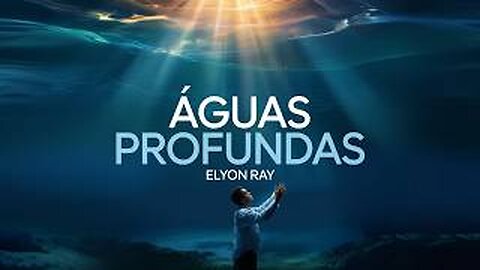 Deus Te Chama para Águas Profundas? 🙏 Louvor Emocionante | Elyon Ray