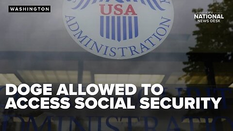 Court ruling grants Trump's DOGE team access to Social Security