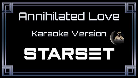 Starset - Annihilated Love (CC)