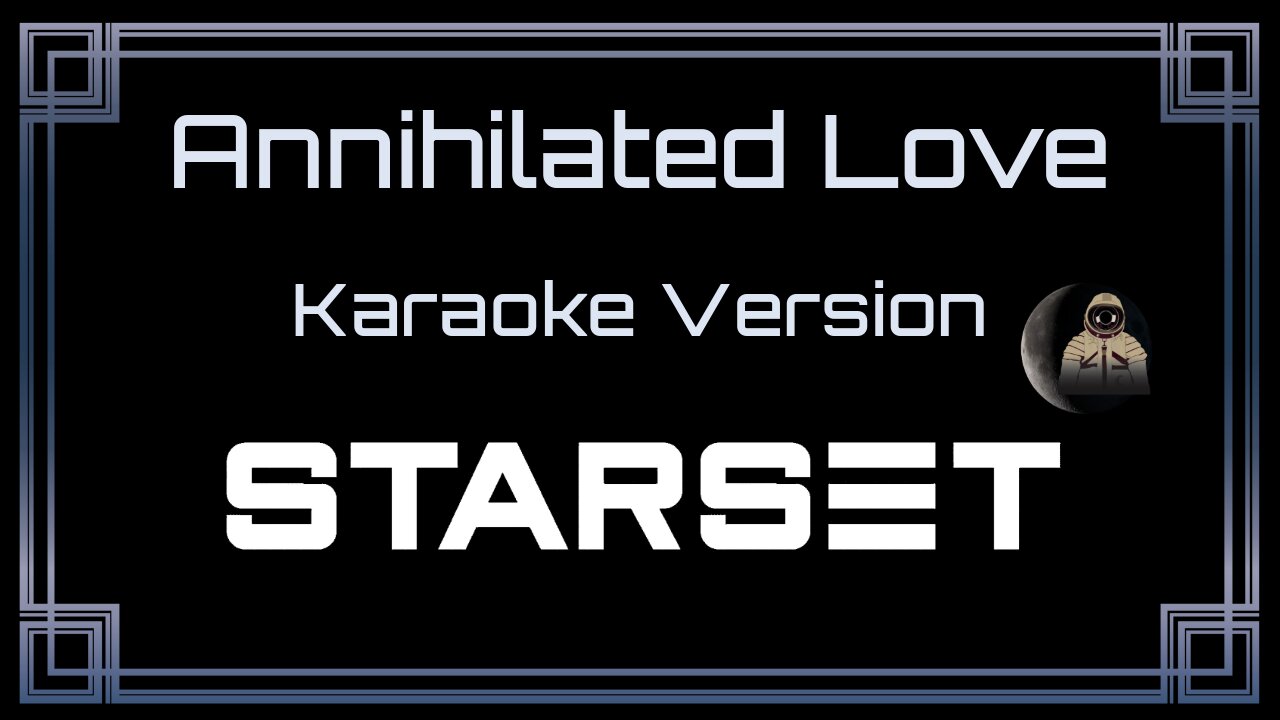 Starset - Annihilated Love (CC)