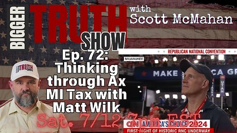 Ep. 72: Thinking through AxMITax with Matt Wilk @mjwgoblue