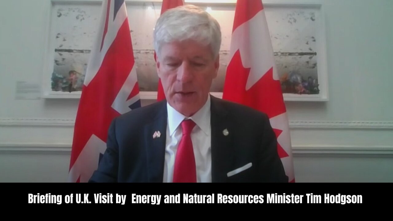 Briefing of U.K. Visit by Energy and Natural Resources Minister Tim Hodgson