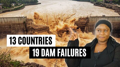 ORACLE WARNED | 19 DAM FAILURES COMPILATION IN 13 COUNTRIES IN 3 CONTINENTS