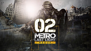 Metro Last Light Redux 002 Ashes