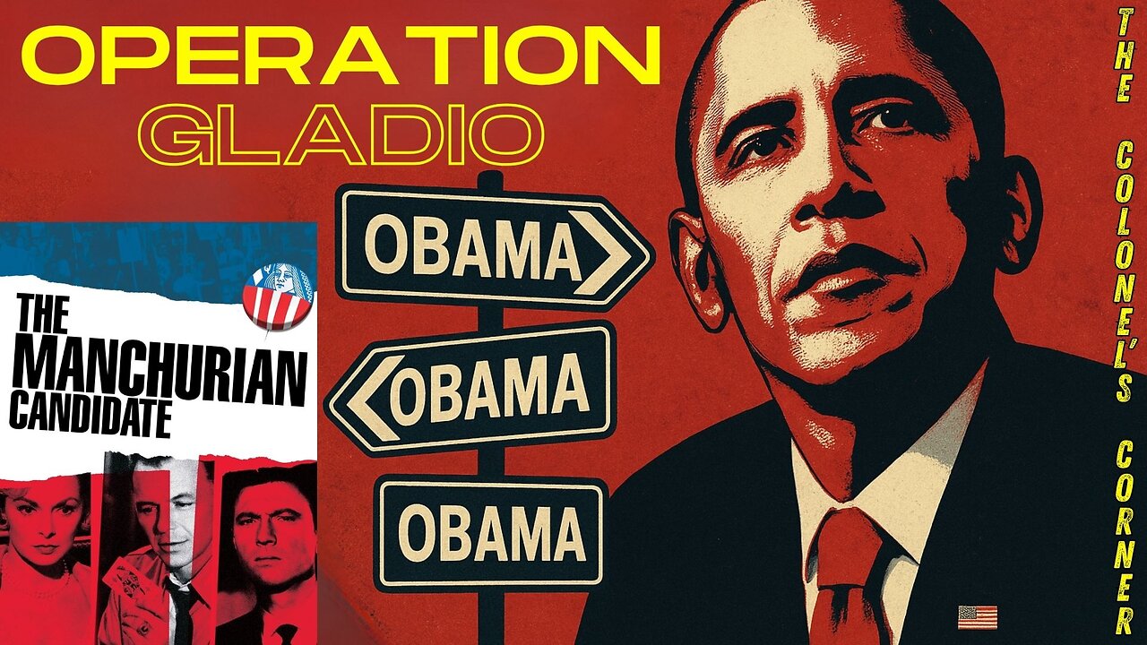 OPERATION GLADIO - CHAPTER 61 - "MANCHURIAN CANDIDATE: DO ALL ROADS LEAD TO OBAMA!?!" - PART 1 - EP.437