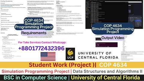 Student Work(Project)|COP 4634 C++ Simulation System with Event Loop Model Work Video |UCF