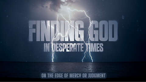 Finding God in Desperate Times 2 | Ron Tucker | Aug 10.25