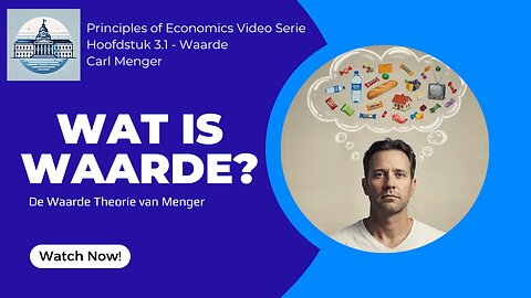 Principles of Economics van Carl Menger H3.1 - De Waarde Theorie