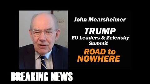 Prof. John Mearsheimer : Will Putin Outfox Trump