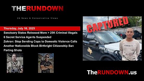 #940 - Sanctuary States Released More than 25K Criminal Illegals Without Alerting ICE