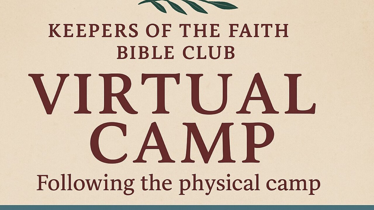 Virtual Camp 2025 Day 1 Afternoon, Keepers of the Bible Club