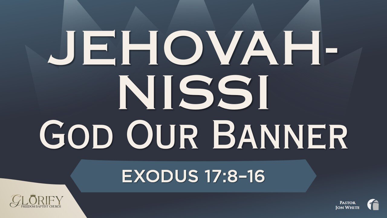 Jehovah-Nissi God Our Banner