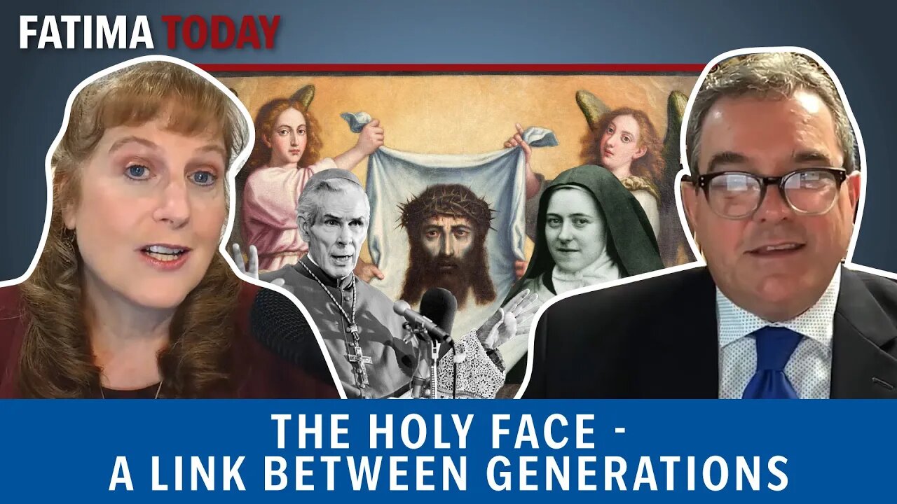 The Holy Face - A Link Between Generations with Allan Smith | Fatima Today ep. 39