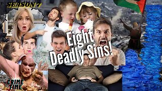 Eight Deadly Sins!