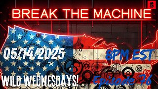 BREAK THE MACHINE Podcast Episode - 76 05/09/2025 - Feds Take Rikers Island, More MAHA & More!