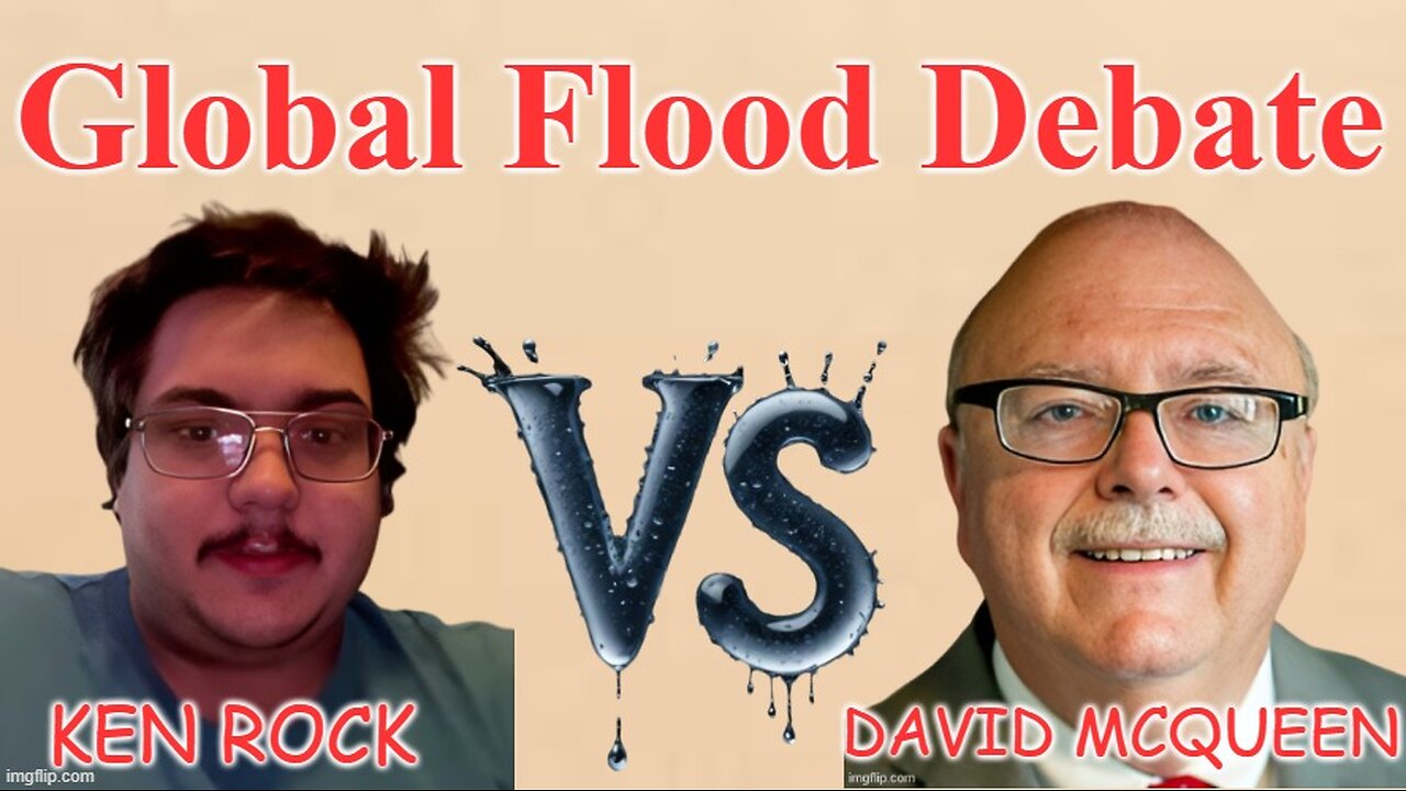 Genesis Flood Debate David McQueen vs Ken Rock