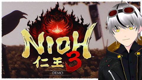 Nioh 3 Demo Let's Go!【Nioh 3】