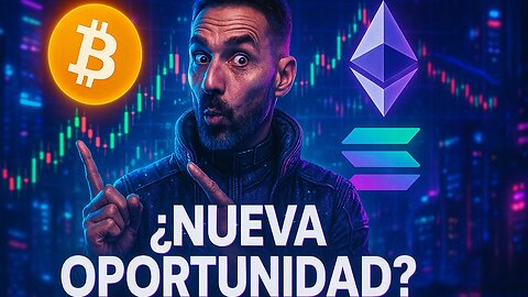 NUEVA OPORTUNIDAD !? 🤔 Bitcoin 💰 Ethereum 🌐 Solana ☀️ 