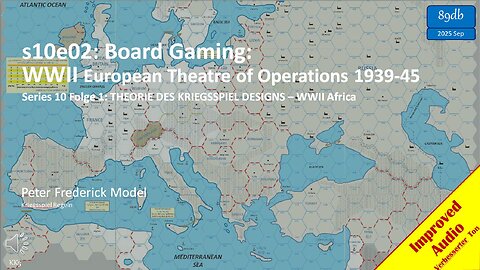s21e02: Board Gaming: WWII European Theatre of Operations 1939-45 - North Africa