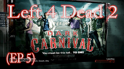 Left 4 Dead 2 Dark Carnival (EP 5)