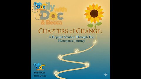 Revisit Becca Dukes: Chapters of Change A Hopeful Solution Through The Menopause Journey DWD 10/9/25