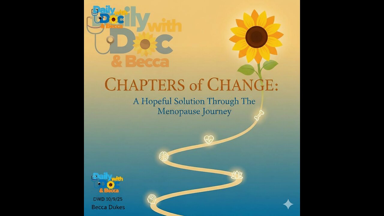 Revisit Becca Dukes: Chapters of Change A Hopeful Solution Through The Menopause Journey DWD 10/9/25
