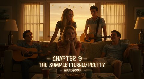 ( Chapter 9 ) The Summer I Turned Pretty by Jenny Han | Audiobook