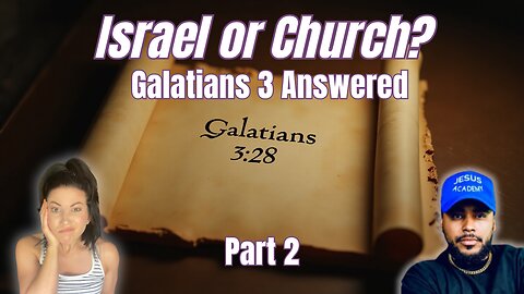 Does Galatians 3 Replace Israel? The ‘Spiritual Israel’ Debate Explained | Part 2