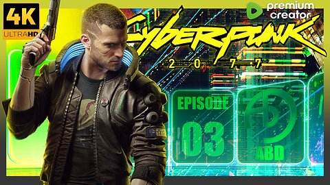 Cyberpunk 2077 | EP 3 - ACT 2 Pt 1 | 4K UHD