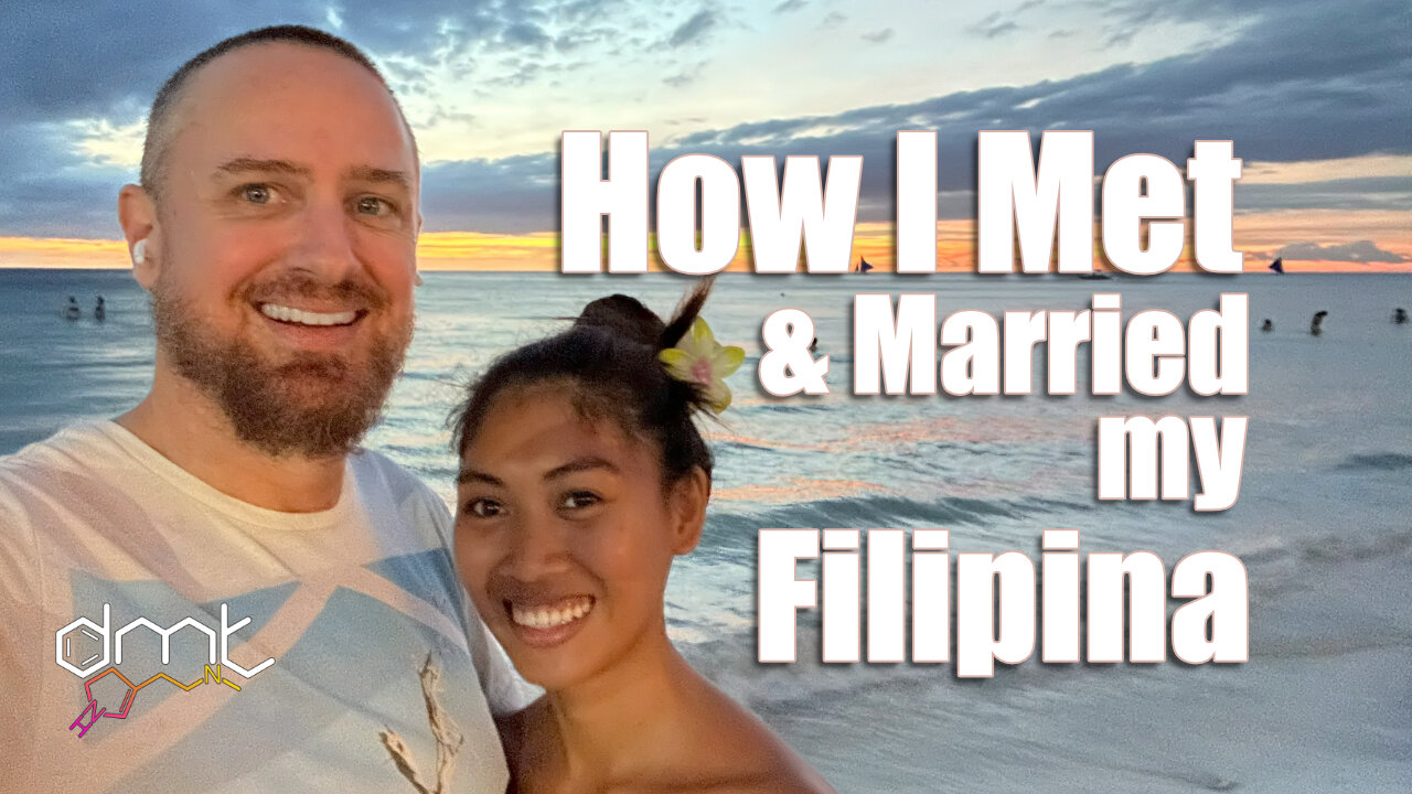 How I Met & Married My Filipina
