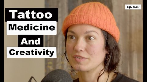 Ep 040 Sacred Marks: The Power of Indigenous Tattoo Medicine with Megan Samms