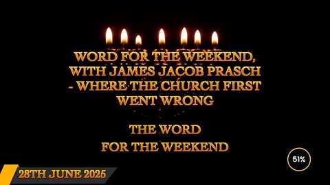Word for the Weekend - Where the Church First Went Wrong part 2