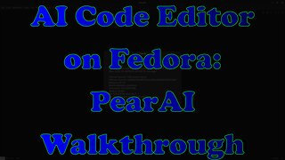 PearAI Setup & Demo on Fedora Linux - Smarter Coding with Open Source AI