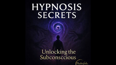 Hypnosis and Hidden Influence – Unlocking the Subconscious - EP 4