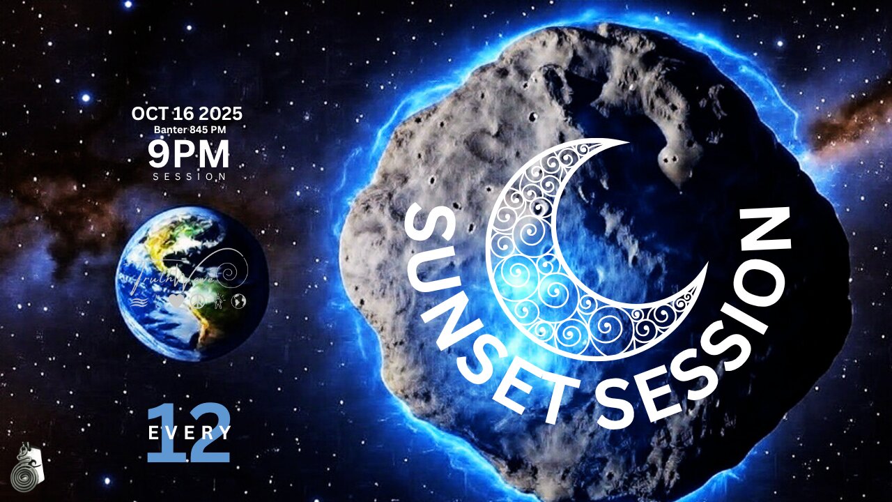 TruthWave : SunSET Energy SESSION - October 16 2025