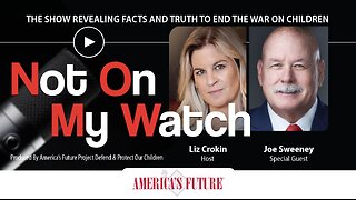 Not On My Watch Podcast – Episode 24 - Joe Sweeney