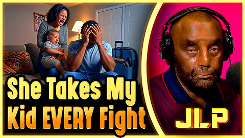 She Takes My Kid EVERY Fight - JLP's Shocking Response