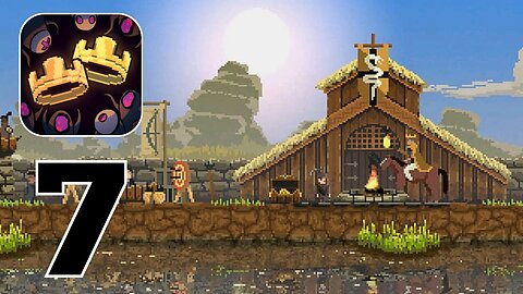 Kingdom Two Crowns - Gameplay Walkthrough | Part 7 (Android, iOS)