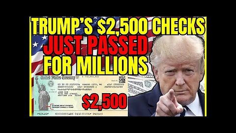 JUST ANNOUNCED: Trump's $2500 Checks & Major Changes for Millions of Americans