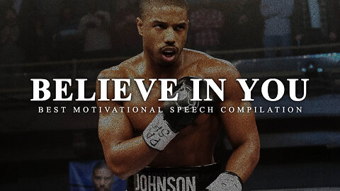 YOU MUST BELIEVE IN YOURSELF